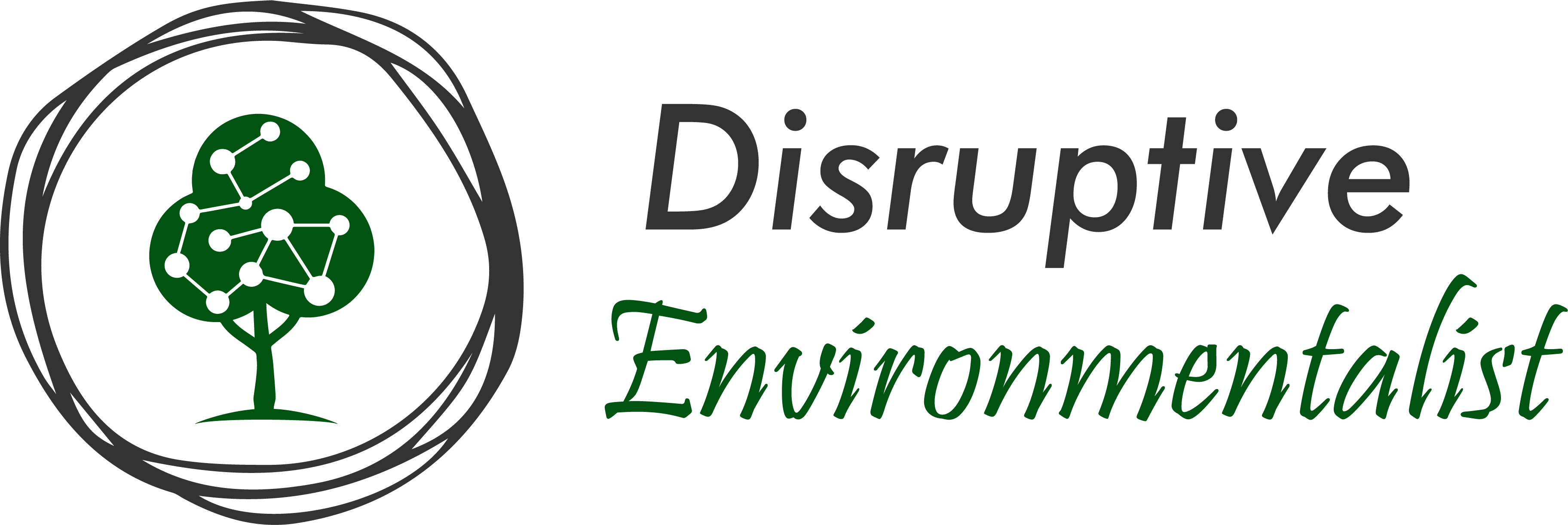 Disruptive Environmentalist